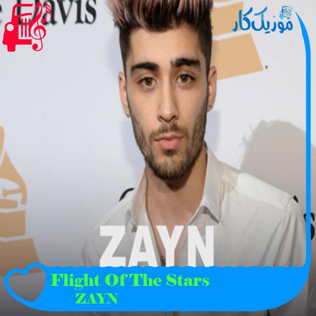 آهنگ Flight Of The Stars از ZAYN + متن ترانه آهنگ Flight Of The Stars از ZAYN + متن ترانه