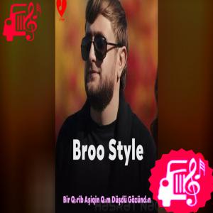 کاور آهنگ Bir Qərib Aşiqin Qəm Düşdü Gözündən از Broo Style اثر Broo Style