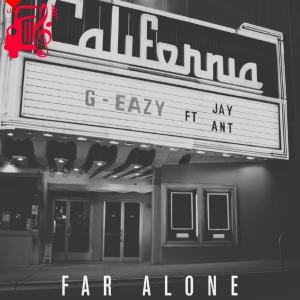 کاور آهنگ far alone از G-Eazy + متن ترانه اثر G-Eazy