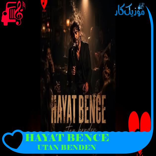 HAYAT BENCE