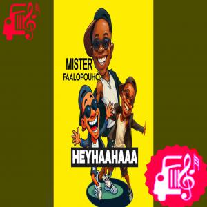 دانلود آهنگ آهنگ HEYHAHAA از Mister Faalopouhô