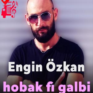 دانلود آهنگ آهنگ hobak fi galbi از Engin Özkan + متن ترانه