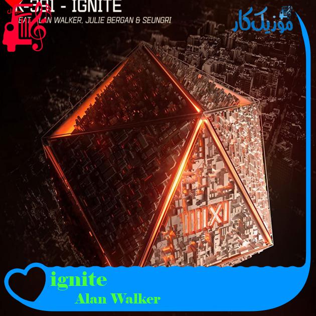 آهنگ ignite از Alan Walker آهنگ ignite از Alan Walker