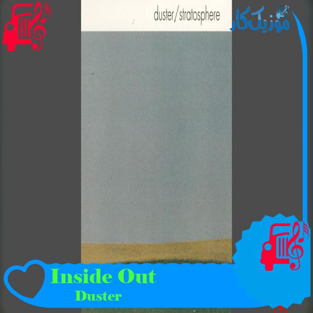 آهنگ Inside Out از Duster آهنگ Inside Out از Duster