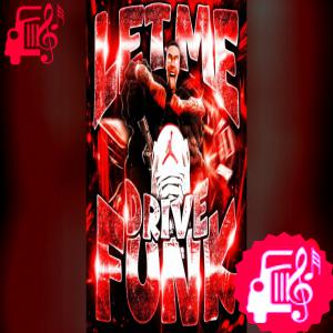کاور آهنگ LET ME DRIVE FUNK از DJ TUUV DJ VRK ahh اثر DJ TUUV DJ VRK ahh