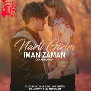دانلود آهنگ آهنگ قیزیم قیزیم نازلی قیزیم از ایمان زمان + متن ترانه