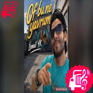کاور آهنگ اوف بو نه یاوروم Of Bu Ne Yavrum از اسماعیل یکا Ismail YK اثر اسماعیل یکا Ismail YK