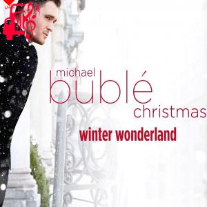 دانلود آهنگ آهنگ winter wonderland از Michael Bublé
